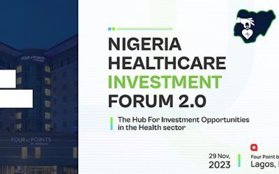 NIGERIA HEALTHCARE INVESTMENT FORUM ’23