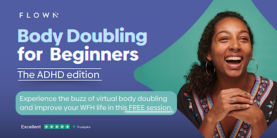 Body Doubling for Beginners: The ADHD edition (free event)